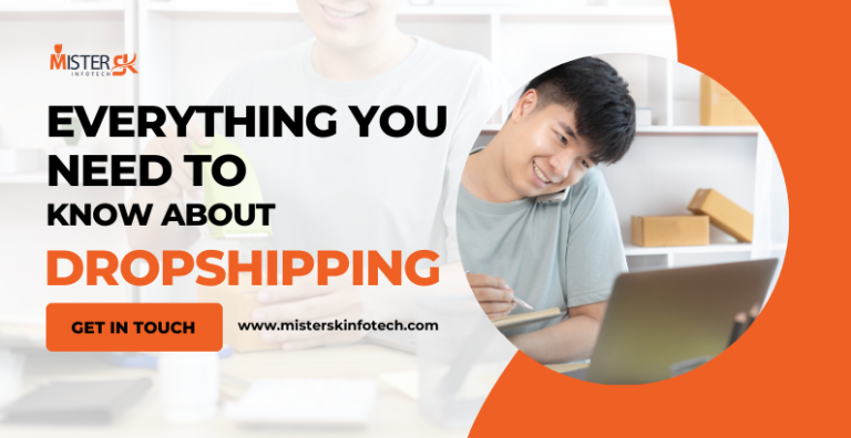 Everything You Need to Know About Dropshipping MisterSk Infotech